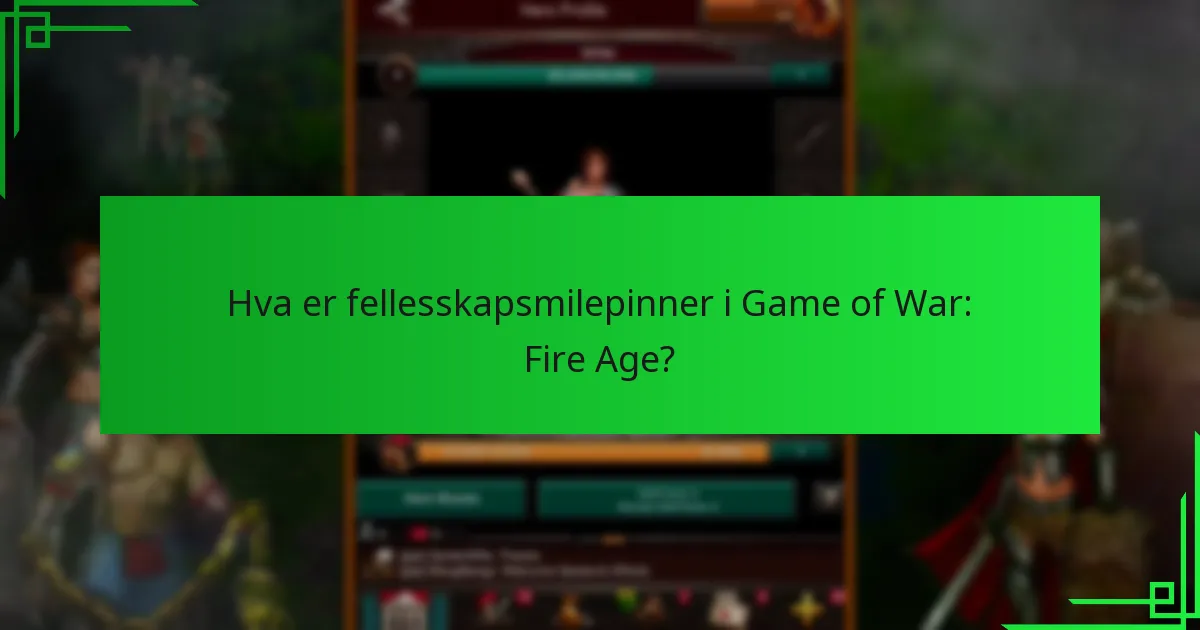 Hvilke belønninger kan spillere tjene gjennom fellesskapsmilepinner?