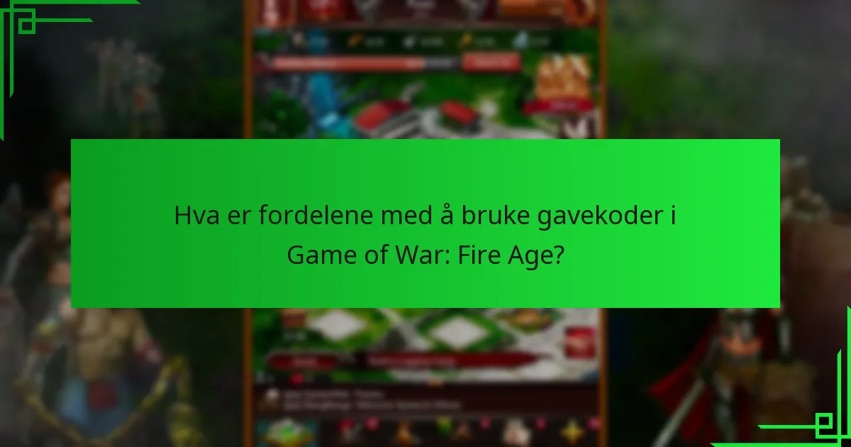 Hvordan kan spillere innløse gavekoder i Game of War: Fire Age?