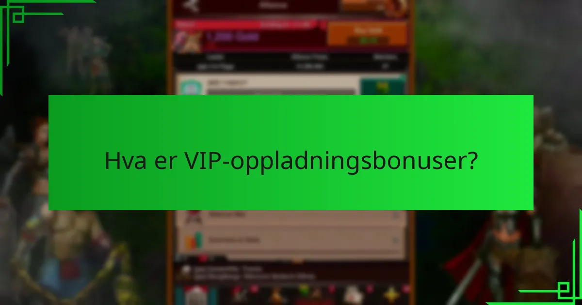 Hva er fordelene med å være VIP-medlem?