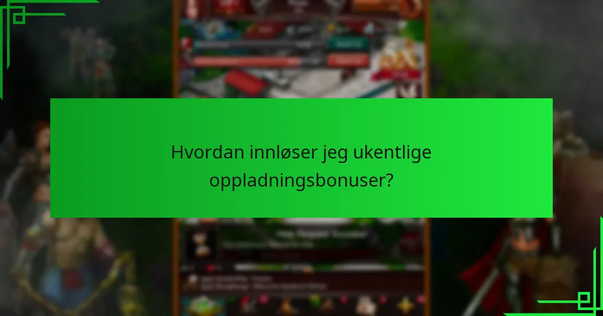 Hvilke begrensninger gjelder for ukentlige oppladningsbonuser?