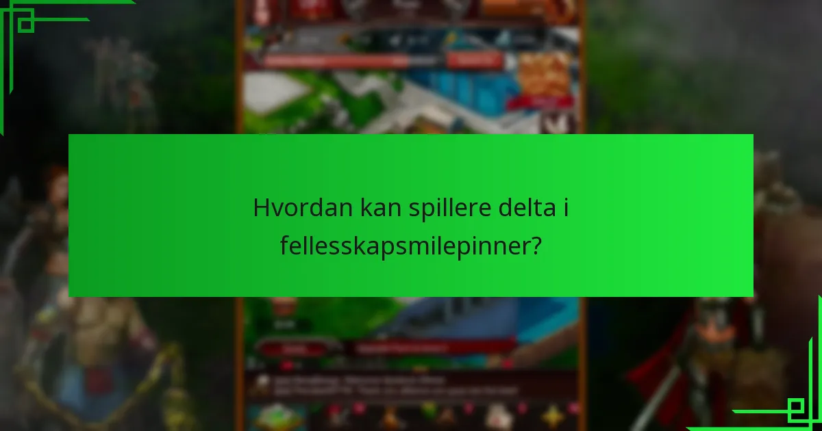 Hvilke strategier kan maksimere inntjeningen av fellesskapsmilepinner?
