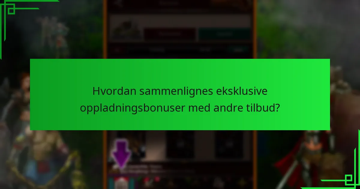 Hvilke strategier kan maksimere fordelene med oppladningsbonuser?